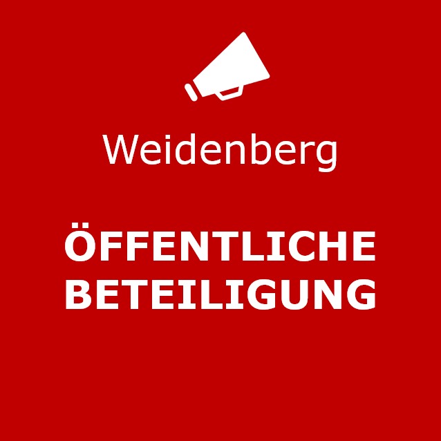 Hinweis auf die öffentliche Beteiligung in Weidenberg